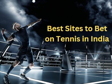 Best Sites to Bet on Tennis in India 2023